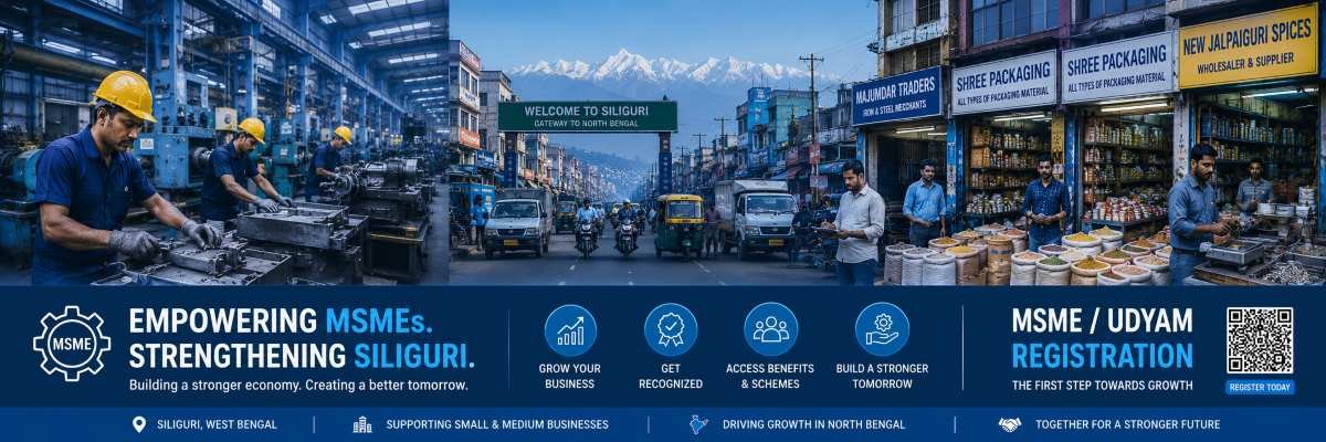 MSME Registration in Siliguri — Benefits for North Bengal Businesses 2026