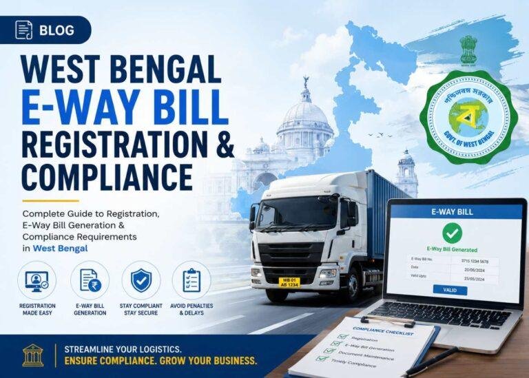 West Bengal E-Way Bill Registration & Cross-Border Rules (2026)